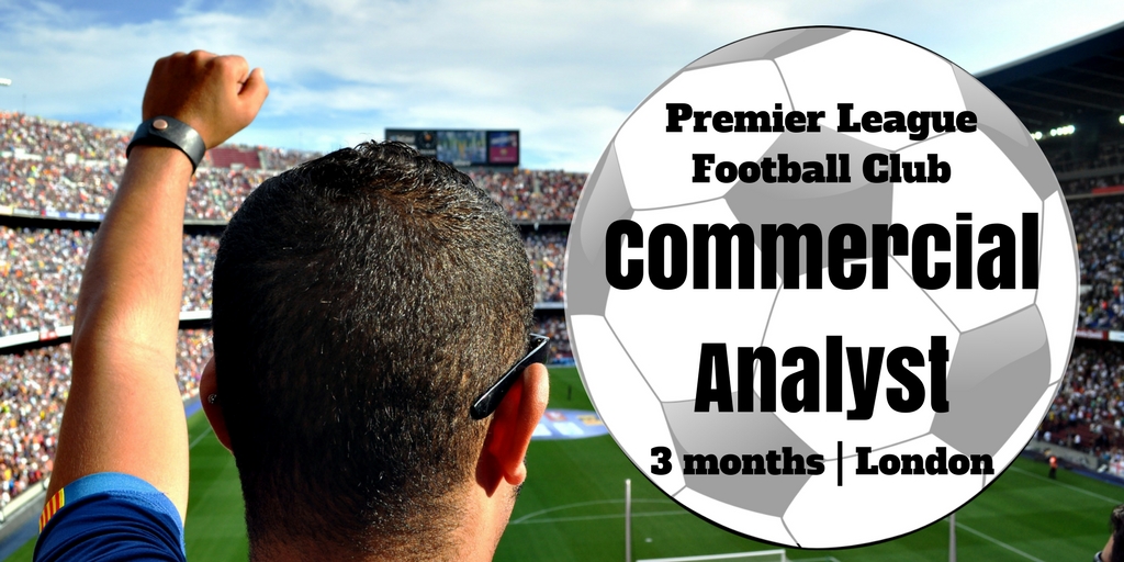commercial analystpremier league football club3 months London£20,000 pa